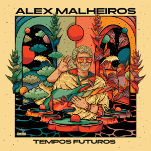 Tempos Futuros von Alex Malheiros